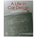 A Life In Car Design - Jaguar, Lotus, TVR, hardback